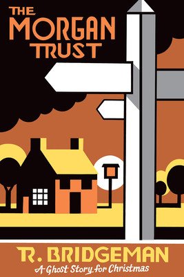 The Morgan Trust: A Ghost Story for Christmas (Bridgeman Richard)(Paperback)