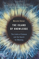 The Island of Knowledge: The Limits of Science and the Search for Meaning (Gleiser Marcelo)(Paperback)