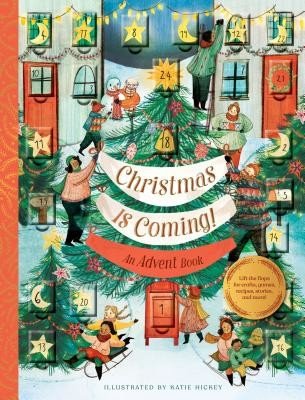 Christmas Is Coming!: An Advent Book (Chronicle Books)(Pevná vazba)