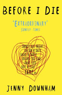 Before I Die (Downham Jenny)(Paperback / softback)