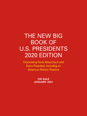 The New Big Book of U.S. Presidents 2020 Edition: Fascinating Facts about Each and Every President, Including an American History Timeline (Running Press)(Pevná vazba)