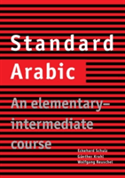 Standard Arabic: An Elementary-Intermediate Course (Schulz Eckehard)(Paperback)