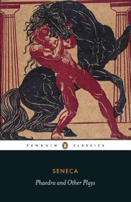 Phaedra and Other Plays (Seneca)(Paperback)