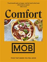 Comfort Mob: Food That Makes You Feel Good (Lebus Ben)(Pevná vazba)