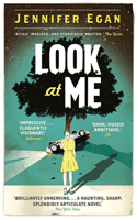 Look at Me (Egan Jennifer)(Paperback / softback)