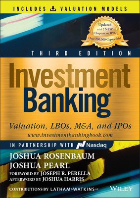 Investment Banking: Valuation, Lbos, M&a, and IPOs (Book + Valuation Models) (Pearl Joshua)(Pevná vazba)