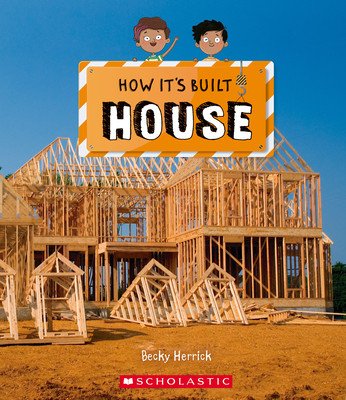 House (How It's Built) (Herrick Becky)(Pevná vazba)
