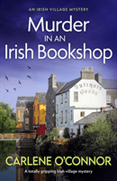Murder in an Irish Bookshop - A totally gripping Irish village mystery (O'Connor Carlene)(Paperback / softback)