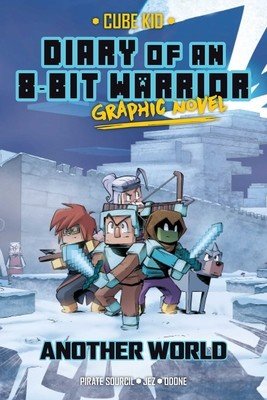 Diary of an 8-Bit Warrior Graphic Novel: Another World Volume 3 (Sourcil Pirate)(Paperback)