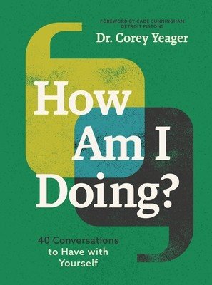 How Am I Doing?: 40 Conversations to Have with Yourself (Yeager Corey)(Pevná vazba)