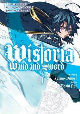 Wistoria: Wand and Sword 1 (Omori Fujino)(Paperback)