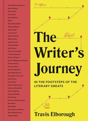 The Writer's Journey: In the Footsteps of the Literary Greats (Elborough Travis)(Pevná vazba)