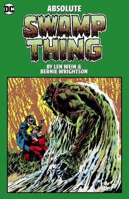 Absolute Swamp Thing by Len Wein and Bernie Wrightson (Wein Len)(Pevná vazba)