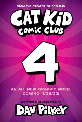 Cat Kid Comic Club: Collaborations: A Graphic Novel (Cat Kid Comic Club #4): From the Creator of Dog Man (Pilkey Dav)(Pevná vazba)