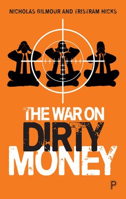 The War on Dirty Money (Gilmour Nicholas)(Paperback)