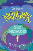 Nightspark - A Ghostcloud Novel (Mann Michael)(Paperback / softback)