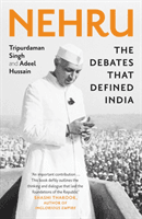 Nehru - The Debates That Defined India (Singh Tripurdaman)(Paperback / softback)