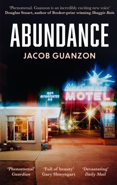 Abundance - Unputdownable and heartbreaking coming-of-age fiction about fathers and sons (Guanzon Jakob)(Paperback / softback)