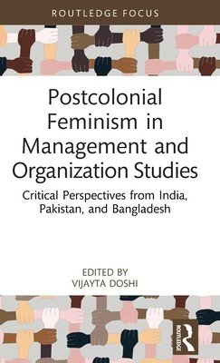 Postcolonial Feminism in Management and Organization Studies: Critical Perspectives from India, Pakistan, and Bangladesh (Doshi Vijayta)(Pevná vazba)