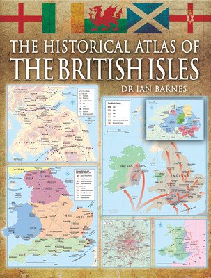 Historical Atlas of the British Isles (Swanston Alex)(Paperback / softback)