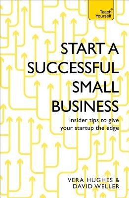 Start a Successful Small Business (Weller David)(Paperback)
