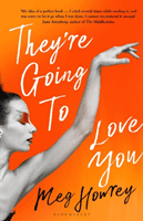 They're Going to Love You - A captivating drama of betrayal and creative ambition (Meg Howrey Howrey)(Paperback)