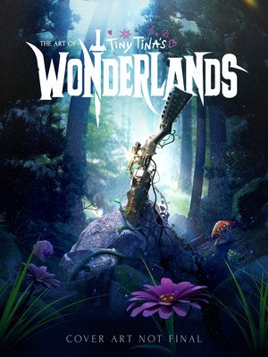 The Art of Tiny Tina's Wonderlands (Ratcliffe Amy)(Pevná vazba)