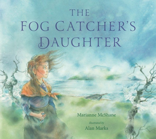 Fog Catcher's Daughter (McShane Marianne)(Paperback / softback)