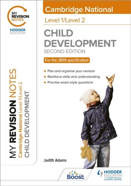 My Revision Notes: Level 1/Level 2 Cambridge National in Child Development: Second Edition (Adams Judith)(Paperback / softback)