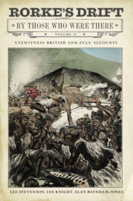 Rorke's Drift by Those Who Were There: Volume II (Stevenson Lee)(Pevná vazba)