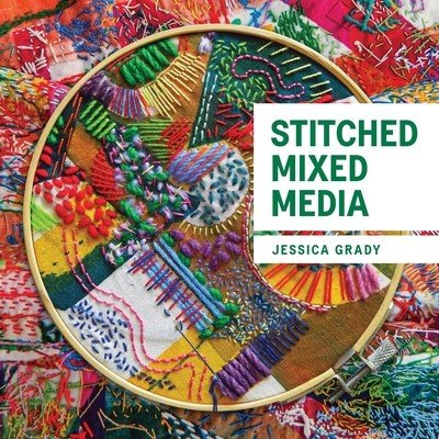 Stitched Mixed Media (Grady Jessica)(Paperback)