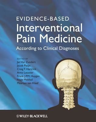 Evidence-Based Interventional Pain Medicine: According to Clinical Diagnoses (Van Zundert Jan)(Pevná vazba)