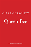 Queen Bee (Geraghty Ciara)(Paperback / softback)