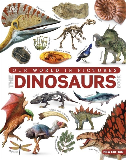 Our World in Pictures The Dinosaur Book (DK)(Pevná vazba)