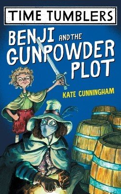 Benji and the Gunpowder Plot (Cunningham Kate)(Paperback)