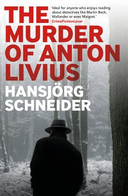 The Murder of Anton Livius (Schneider Hansjorg)(Paperback)