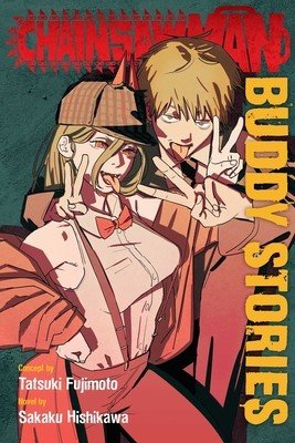 Chainsaw Man: Buddy Stories (Fujimoto Tatsuki)(Paperback)