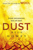 Dust - (Silo Trilogy 3) (Howey Hugh)(Paperback / softback)