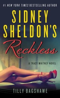 Sidney Sheldon's Reckless: A Tracy Whitney Novel (Sheldon Sidney)(Mass Market Paperbound)