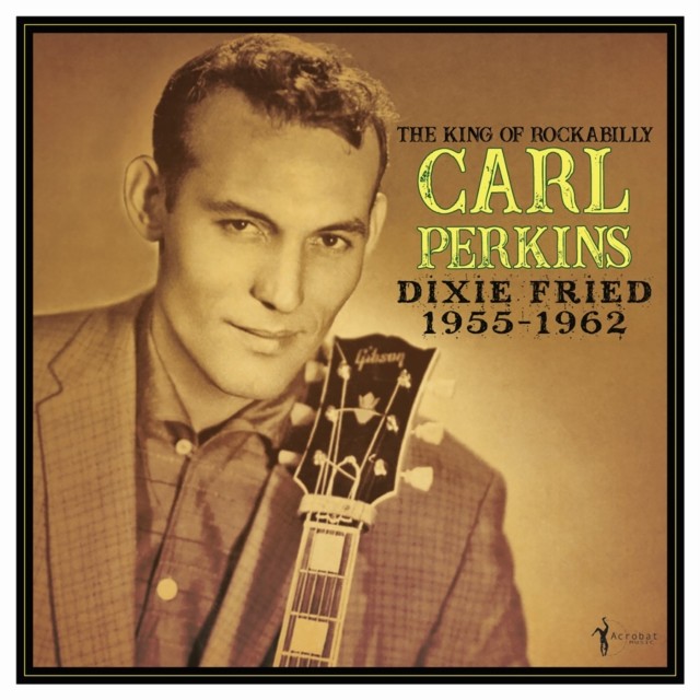 Dixie Fried 1955-1962 (Carl Perkins) (Vinyl / 12