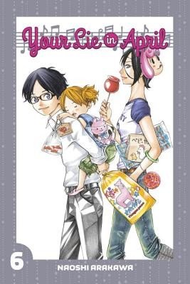 Your Lie in April 6 (Arakawa Naoshi)(Paperback)