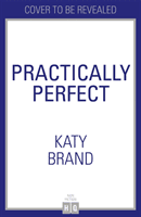 Practically Perfect - Life Lessons from Mary Poppins (Brand Katy)(Pevná vazba)