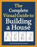 The Complete Visual Guide to Building a House (Carroll John)(Pevná vazba)