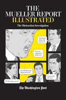 The Mueller Report Illustrated: The Obstruction Investigation (The Washington Post)(Paperback)