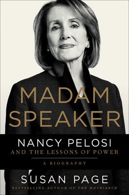 Madam Speaker: Nancy Pelosi and the Lessons of Power (Page Susan)(Pevná vazba)