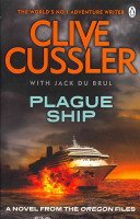 Plague Ship - Oregon Files #5 (Cussler Clive)(Paperback / softback)