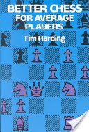 Better Chess for Average Players (Harding Tim)(Paperback)