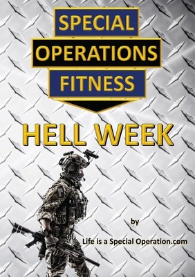Special Operations Fitness - Hell Week (Life Is a Special Operation)(Paperback)