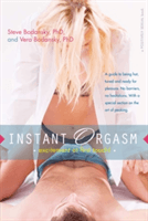 Instant Orgasm: Excitement at First Touch! (Bodansky Steve)(Paperback)