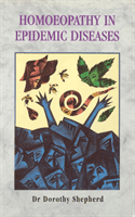 Homoeopathy In Epidemic Diseases (Shepherd Dr Dorothy)(Paperback / softback)